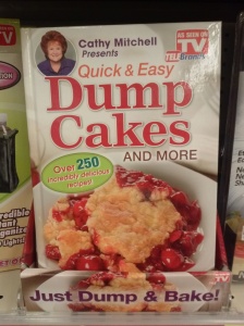 Dump Cakes by Cathy Mitchell